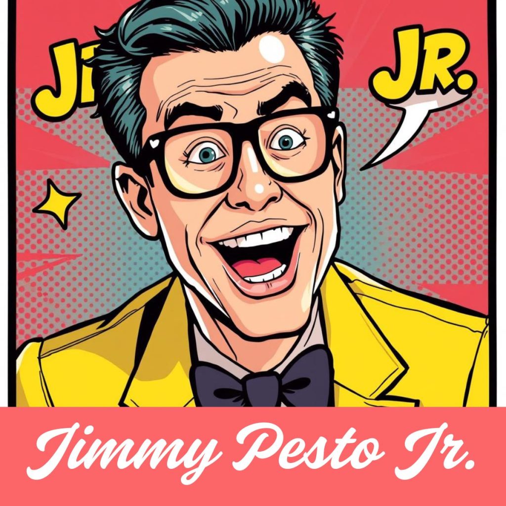 Jimmy Pesto Jr